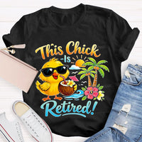 This Chick Is Retired Graphic Teacher T-shirt