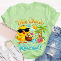 This Chick Is Retired Graphic Teacher T-shirt