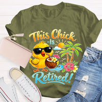 This Chick Is Retired Graphic Teacher T-shirt