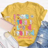 I Came I Thought I Loved I Retired Teacher Life T-shirt