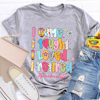 I Came I Thought I Loved I Retired Teacher Life T-shirt