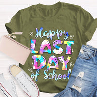 Happy Last Day Of School Tie-Dye Fonts T-shirt