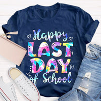 Happy Last Day Of School Tie-Dye Fonts T-shirt