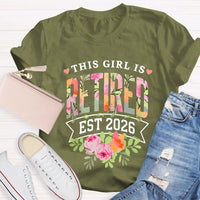 This Girl Is Retired Est 2026 Teacher T-shirt