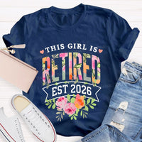This Girl Is Retired Est 2026 Teacher T-shirt