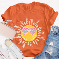 Happy Last Day Of School Graphic Teacher T-shirt