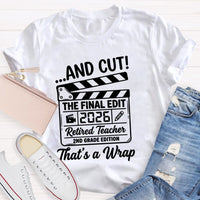 Personalized Grade Cut The Final Edit Retired 2026 Teacher T-Shirt