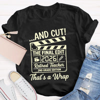 Personalized Grade Cut The Final Edit Retired 2026 Teacher T-Shirt