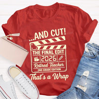 Personalized Grade Cut The Final Edit Retired 2026 Teacher T-Shirt