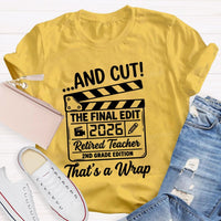 Personalized Grade Cut The Final Edit Retired 2026 Teacher T-Shirt
