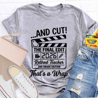 Personalized Grade Cut The Final Edit Retired 2026 Teacher T-Shirt