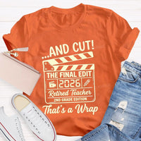 Personalized Grade Cut The Final Edit Retired 2026 Teacher T-Shirt