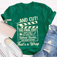 Personalized Grade Cut The Final Edit Retired 2026 Teacher T-Shirt
