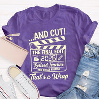 Personalized Grade Cut The Final Edit Retired 2026 Teacher T-Shirt