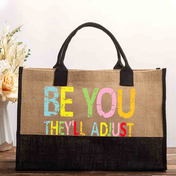 Be You They'll Adjust Colorful Letters Cotton Tote Bag