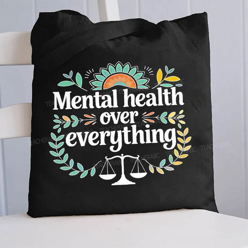 Mental Health Over Everything Canvas Tote Bag