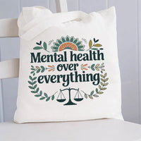 Mental Health Over Everything Canvas Tote Bag