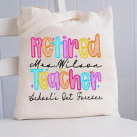 Personalized Name Retired Teacher School'S Out Forever Canvas Tote Bag