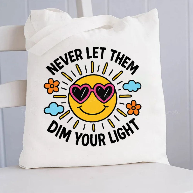 Never Let Them Dim Your Light Canvas Tote Bag