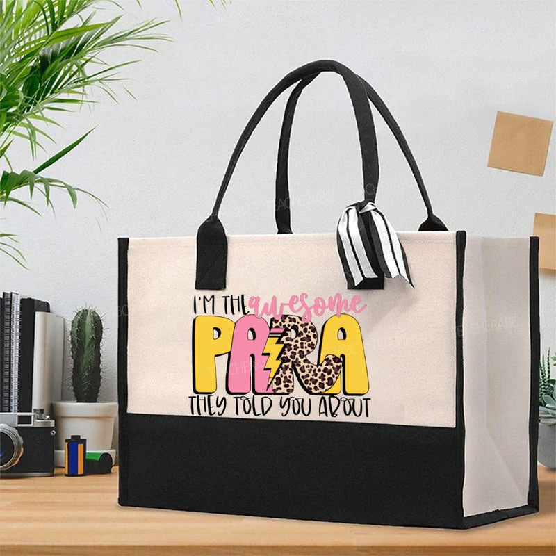 I'M The Awesome Para They Told You About Cotton Tote Bag