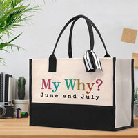 My Why June And July Cotton Tote Bag