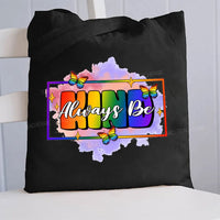 Always Be Kind Butterfly And Tie-Dye Prints Canvas Tote Bag