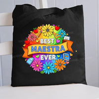 Best Maestra Ever And Flowers Canvas Tote Bag