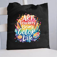 Art Teacher Bring Color Life Canvas Tote Bag