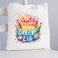 Art Teacher Bring Color Life Canvas Tote Bag