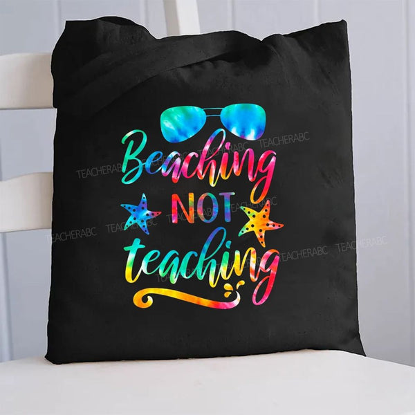 Beaching Not Teaching Canvas Tote Bag