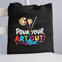 Pour Your Art Out Canvas Tote Bag