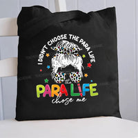 I Don'T Choose The Para Life Chose Me Canvas Tote Bag