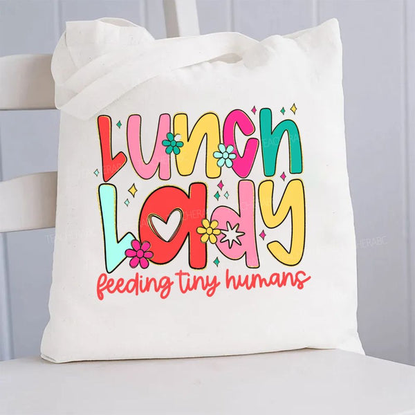 Lunch Lady Feeding Tiny Humans Canvas Tote Bag