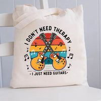I Don'T Need Therapy I Just Need Guitars Canvas Tote Bag