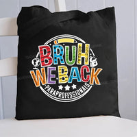 Burh We Back Paraprofessional Canvas Tote Bag
