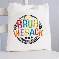 Burh We Back Paraprofessional Canvas Tote Bag
