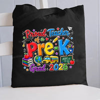 Personalized Grade Proud Teacher Of A Pre-K Grad 2026 Canvas Tote Bag