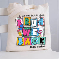 Welcome Back To School Bruh Canvas Tote Bag