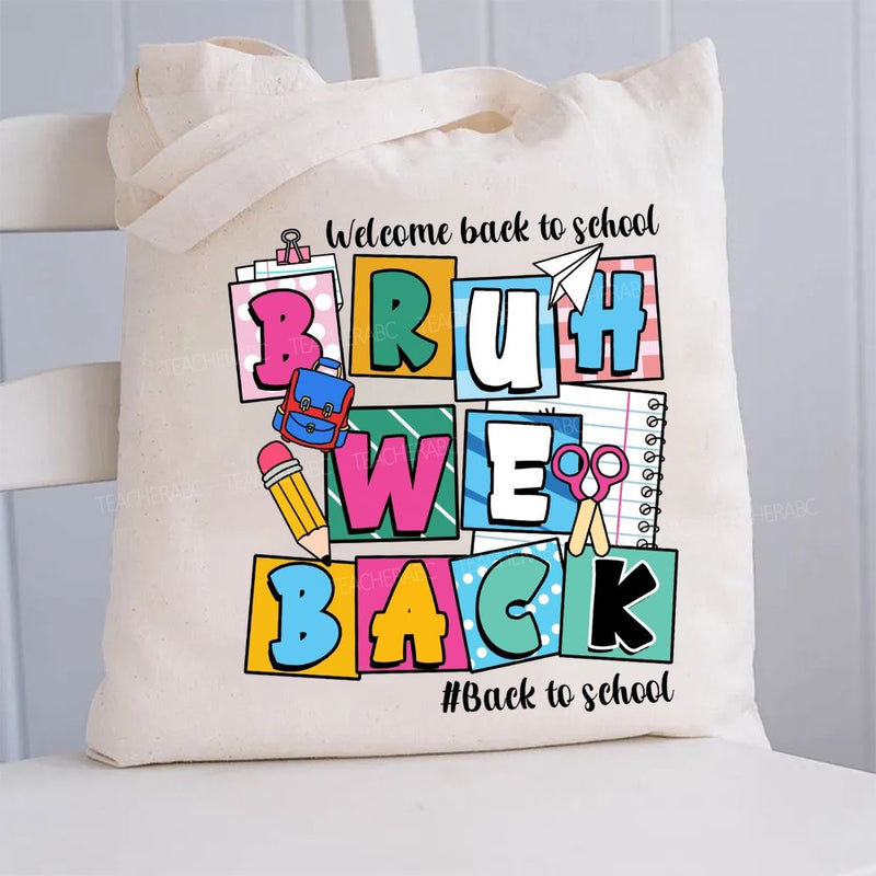 Welcome Back To School Bruh Canvas Tote Bag