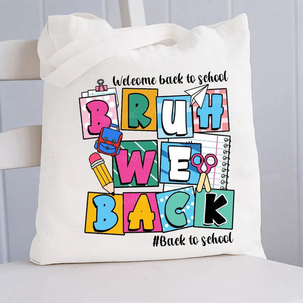 Welcome Back To School Bruh Canvas Tote Bag