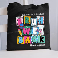Welcome Back To School Bruh Canvas Tote Bag