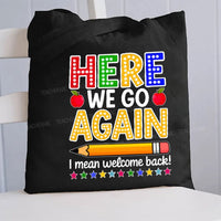 Here We Go Again Canvas Tote Bag