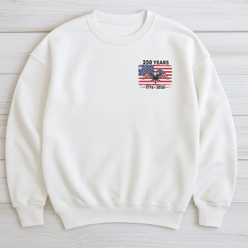 250 Years America Sweatshirt | 1776-2026 Patriotic Eagle Flag Design | Cotton Polyester Blend Comfort | Gift for History Enthusiasts