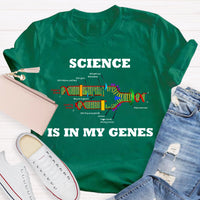 Science Is In My Genes Teacher T-Shirt
