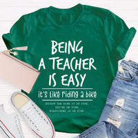 Being A Teacher is Easy, It's Like Riding A Bike T-Shirt
