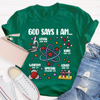 God Says I Am loved Kind Special Worthy Science Teacher T-Shirt