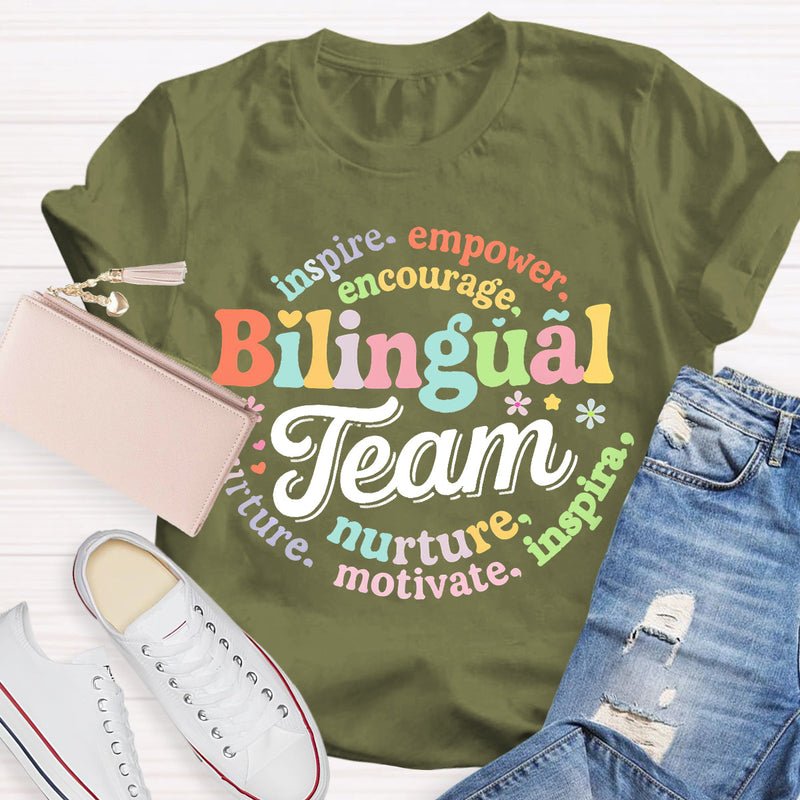 Bilingual Team Inspire Empower Encourage Nurture Motivate T-shirt