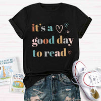 It's A Good Day To Read Teacher T-Shirt