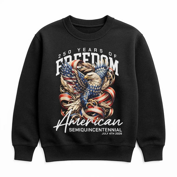 250 Years Of Freedom Eagle Sweatshirt | American Semiquincentennial Patriotic Graphic | Premium Cotton Blend | Unisex 1776 Anniversary Gift