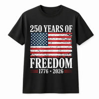 250 Years of Freedom T-Shirt | American Flag 1776-2026 Semiquincentennial Design | Soft Cotton Patriotic Tee | Gift for Independence Day Celebration